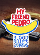 我的朋友佩德罗：血腥子弹香蕉