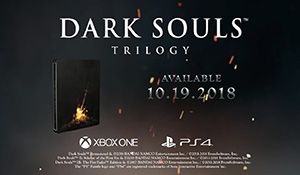 GC 2018：《黑暗之魂三部曲合集》正式公布 10.19发售
