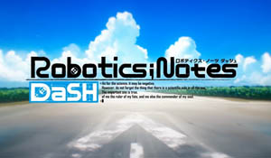 《机器人笔记DaSH》“君岛孝宣战”预告 1月31日发售