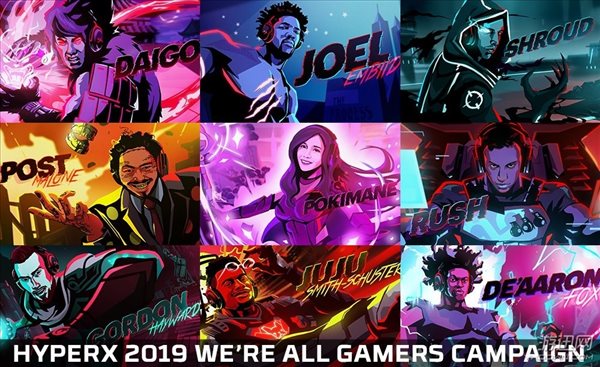 HyperX揭晓2019年We're All Gamers全明星广告阵容