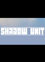 Shadow Unit