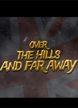 Over The Hills And Far Away