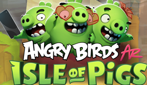 《愤怒的小鸟AR：猪岛》公布 用弹弓击败蠢萌的绿猪