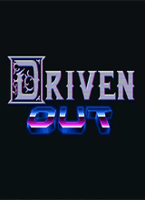 Driven Out