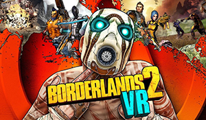 《无主之地2：VR》将于10月23日登陆PC 收录16款DLC