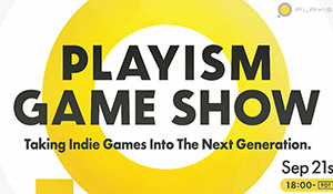 PLAYISM将于9月22日举办Playism游戏展 介绍独立游戏