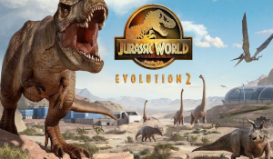 《侏罗纪世界：进化2》PC版表现不佳 官方降低收入预期