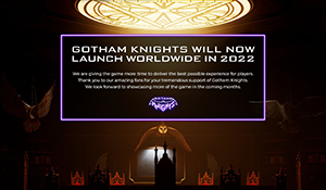 《蝙蝠侠：哥谭骑士》官宣跳票 延至2022，打磨品质