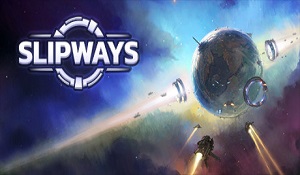 太空策略游戏《Slipways》6月4日发售 试玩Demo上线