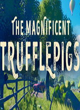 The Magnificent Trufflepigs