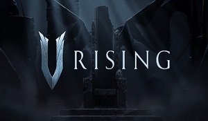 吸血鬼题材冒险新游《V Rising》已上架Steam 预告赏