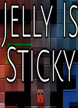 Jelly Is Sticky