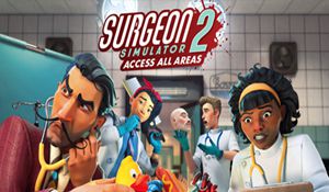 Steam《外科模拟2》正式发售 欢乐进行“人体实验”