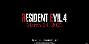 《生化危机4：重制版》正式公布 于2023年3月24日发售