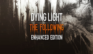 《消逝的光芒：最终版》上线 2周后还会推出一款免费DLC