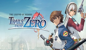 《英雄传说：零之轨迹》实机演示 9月欧美地区发售