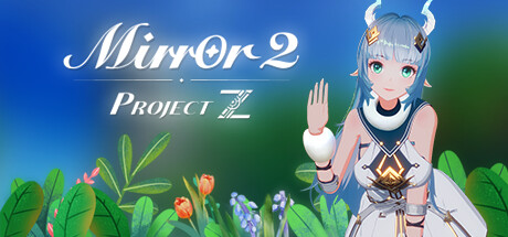 魔镜2：Project Z